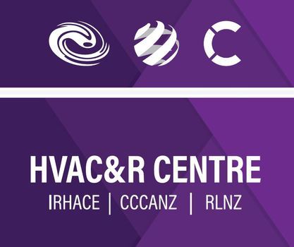 HVAC&R CENTRE - IRHACE, CCCANZ & RLNZ